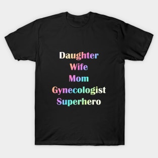 Gift for Gynecologist Superhero Mom T-Shirt